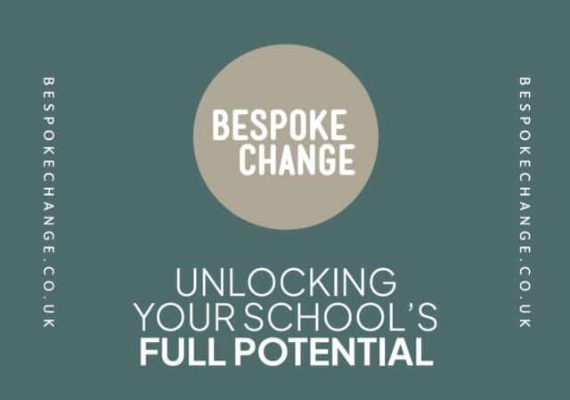 Bespoke Change logo featuring a beige circle with “Bespoke Change” text, and the slogan “Unlocking Your School’s Full Potential” below on a muted green background.